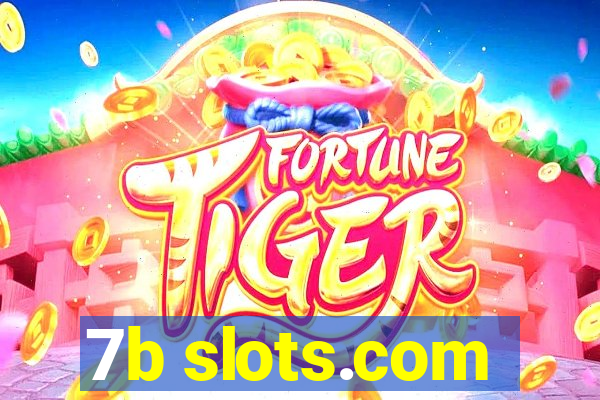 7b slots.com